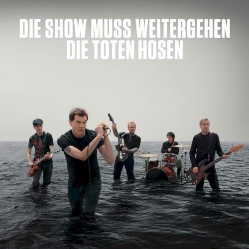 Die Show muss weitergehen - Die Toten Hosen - 2026-03-13