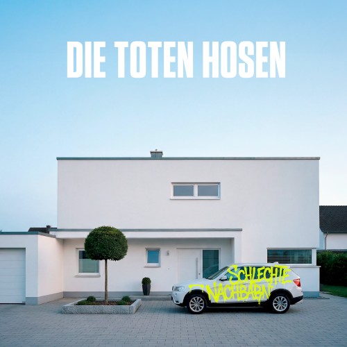 Schlechte Nachbarn - Die Toten Hosen - 2026-05-05