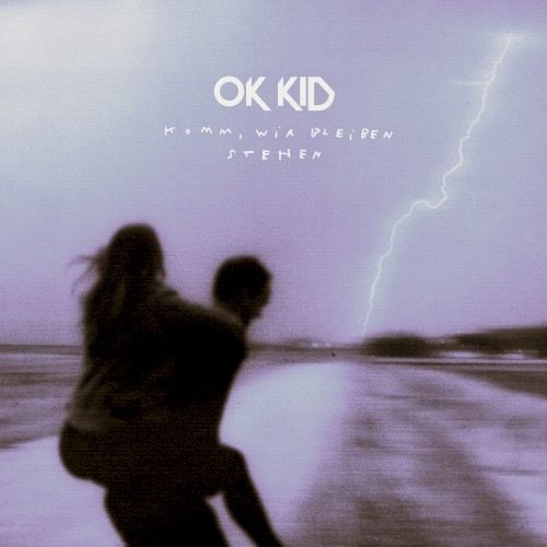 Hör Nie Auf - OK KID - 2026-05-22