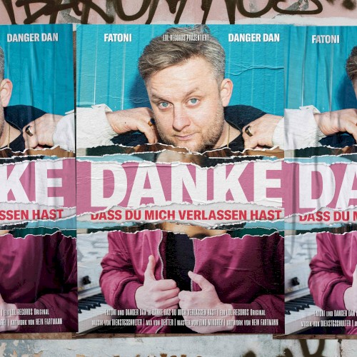 Fatoni Feat. Danger Dan - Danke dass du mich verlassen hast