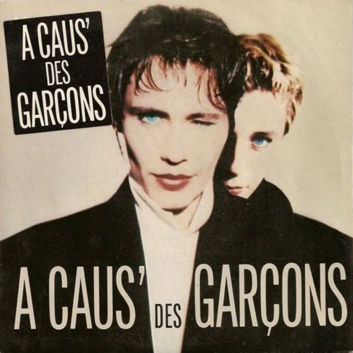 A Caus' Des Garcons