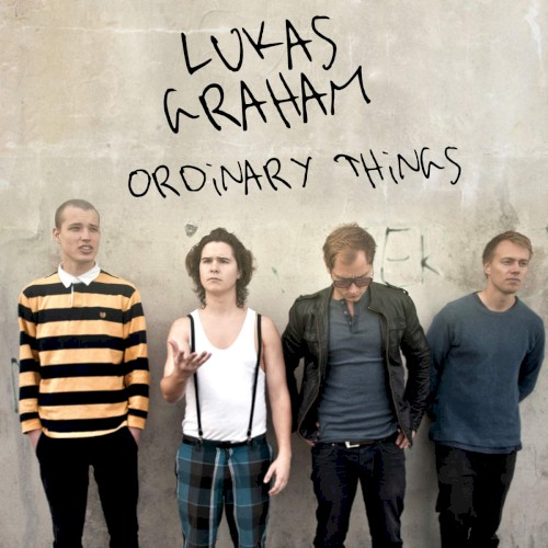 LUKAS GRAHAM - Ordinary Things
