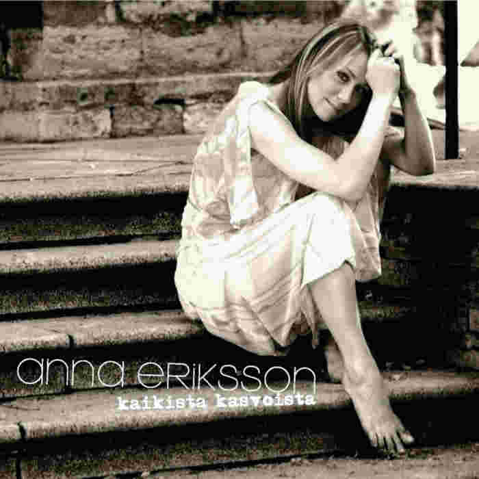 ANNA ERIKSSON - Kaikista Kasvoista