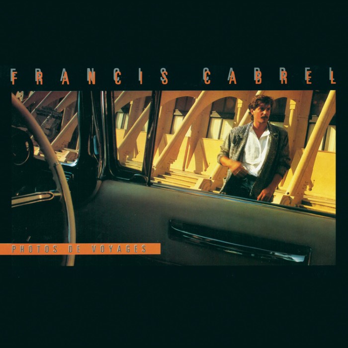 FRANCIS CABREL - ENCORE ET ENCORE