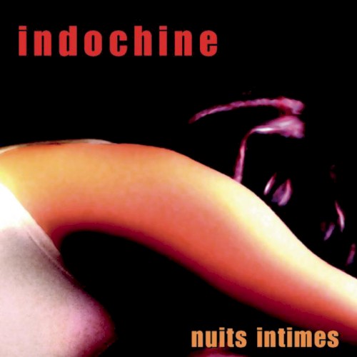 Indochine - Tes yeux noirs
