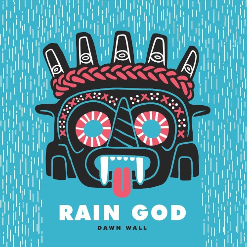 Dawn Wall - Rain God