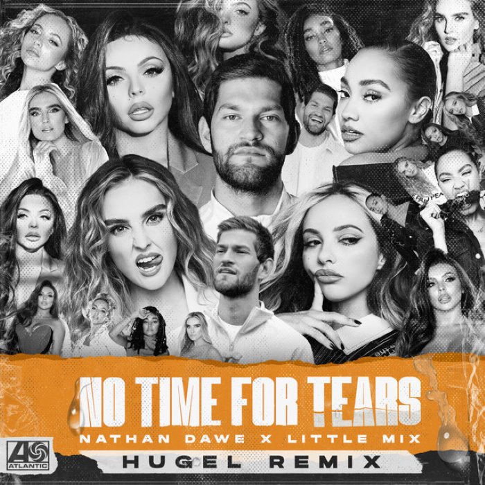 Nathan Dawe - No Time For Tears (HUGEL Remix) (feat. Little Mix)
