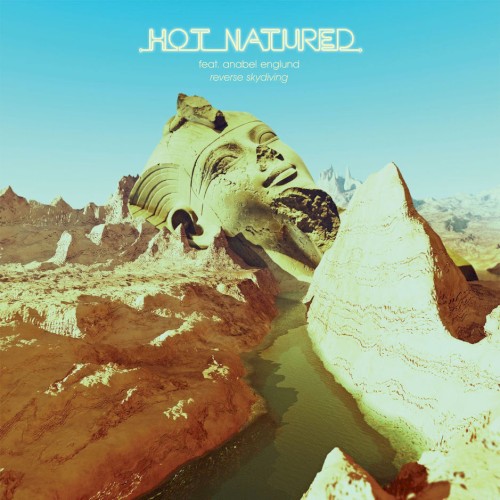 Hot Natured - Reverse Skydiving (Shadow Child Remix) (feat. Anabel Englund)