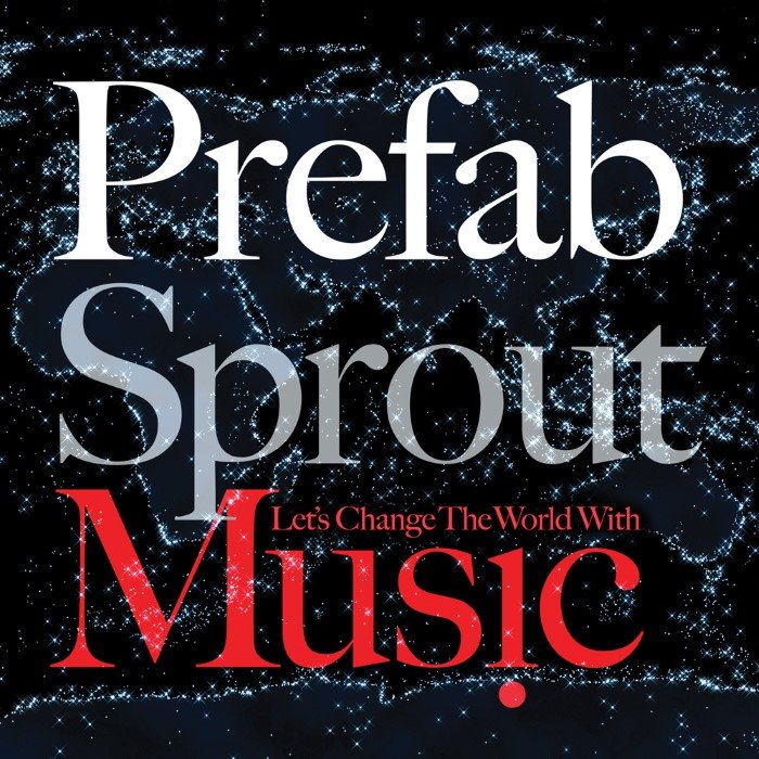 Prefab Sprout - Let There Be Music