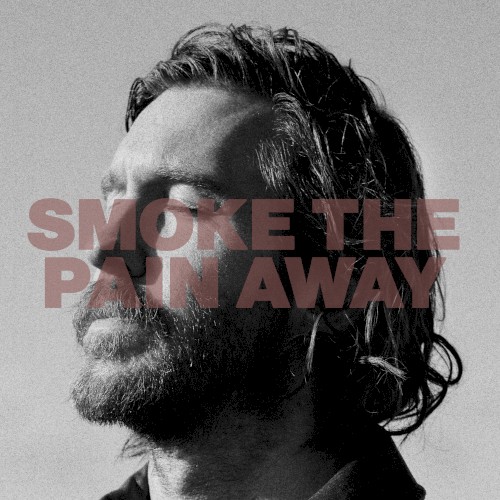 Smoke The Pain Away