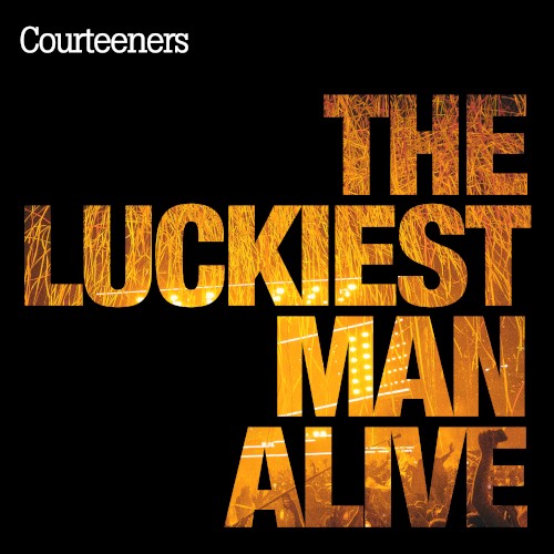 The Luckiest Man Alive - COURTEENERS - 2026-04-09