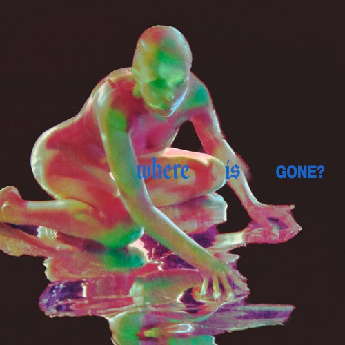 Where Is Gone
