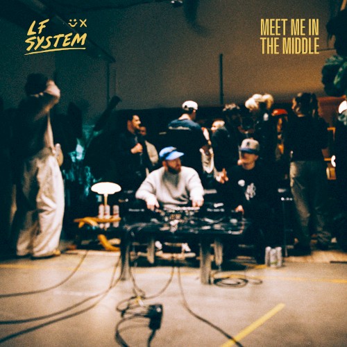 Lf System - Meet Me In The Middle