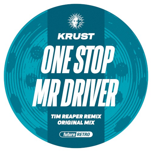 Krust - One Stop Mr Driver (Tim Reaper Remix)
