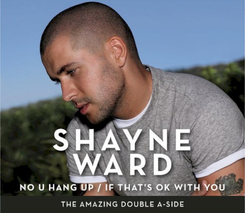 Shayne Ward - No U Hang Up