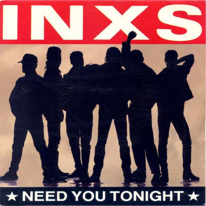INXS - NEED YOU TONIGHT