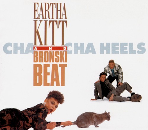 Bronski Beat & Eartha Kitt - Cha Cha Heels