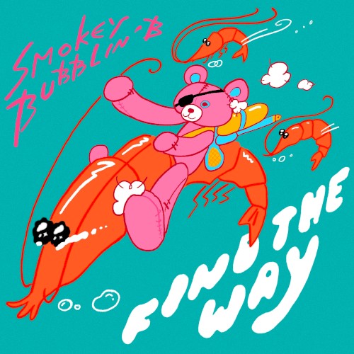 Peggy Gou - Find The Way (Smokey Bubblin B Remix)