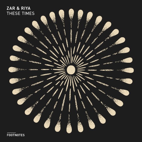 Zar & Riya - These Times