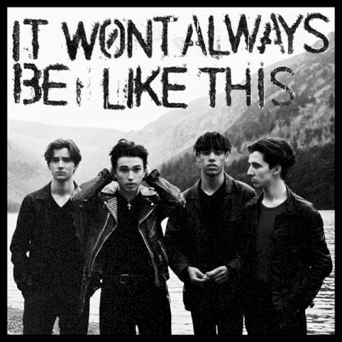 Inhaler - It Won't Always Be Like This