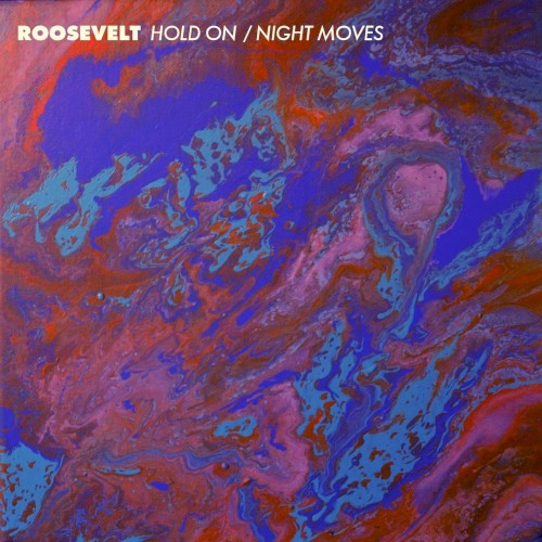 Roosevelt - Night Moves