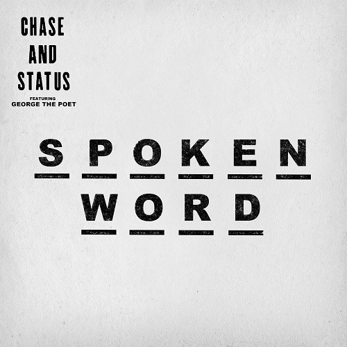 Chase & Status Feat George The Poet - Spoken Word