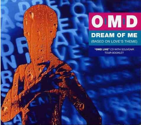 Orchestral Maneuvres In The Dark - Dream Of Me (Based On Love's Theme)