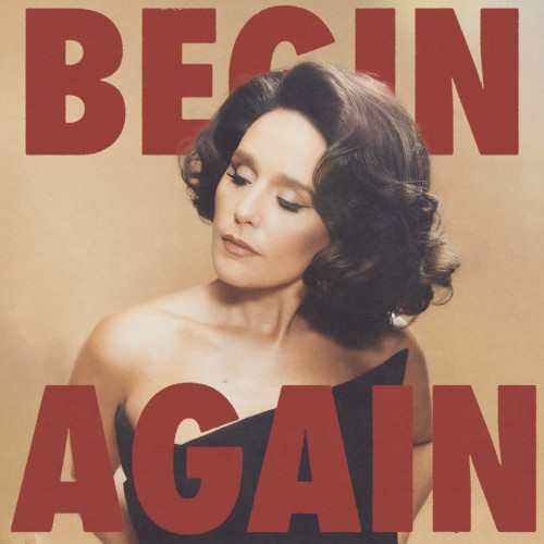 JESSIE WARE - Begin Again - Single Edit