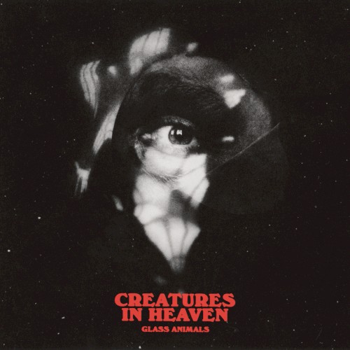 Glass Animals - Creatures In Heaven