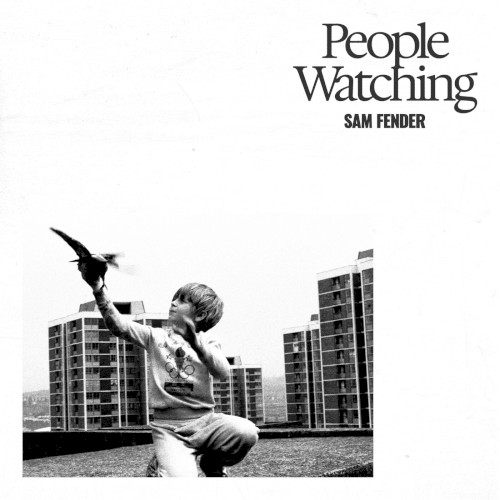 Sam Fender - People's Watching