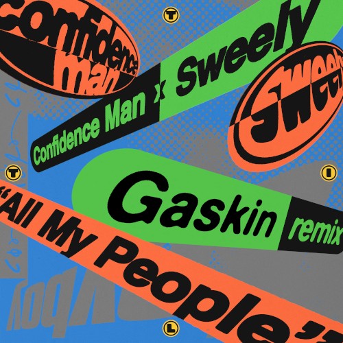 Confidence Man & Sweeley - All My People (Gaskin Remix)
