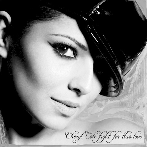 CHERYL COLE - Fight For This Love (Moto Blanco Radio Edit)