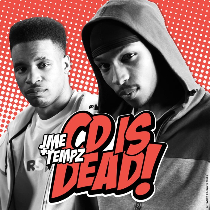 Jme & Tempa T - CD Is Dead!