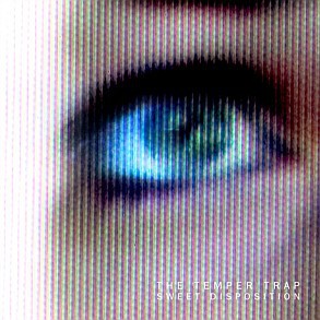 Te Temper Trap - Sweet Disposition