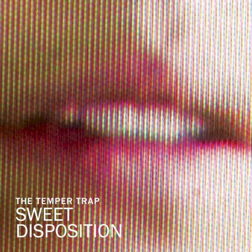 The Temper Trap - Sweet Disposition (axwell & Dirty South Remix)