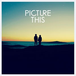 PICTURE THIS - Take My Hand