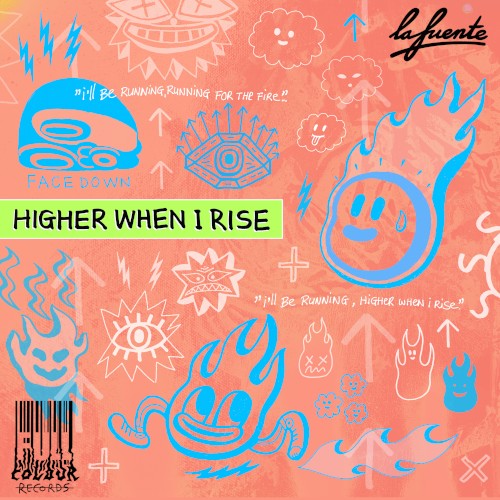 Higher When I Rise - La Fuente - 2026-04-10
