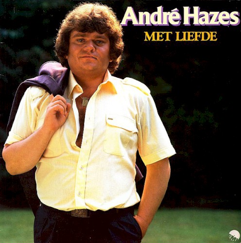André Hazes - Ik Heb 'T Altijd Al Geweten