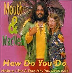 Mouth & MacNeal - Minnie minnie