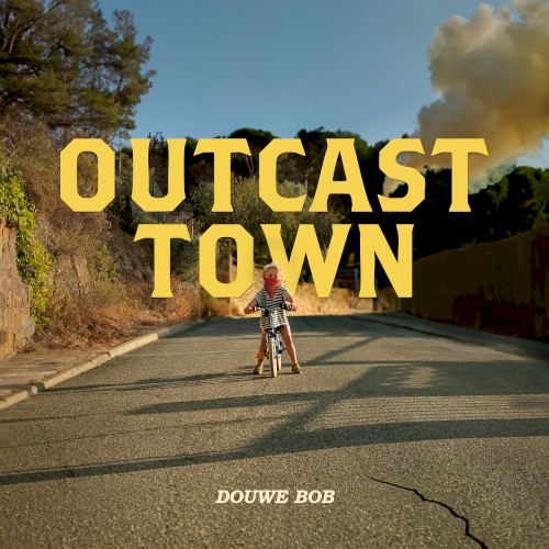 Welcome To Outcast Town - Douwe Bob - 2026-04-17