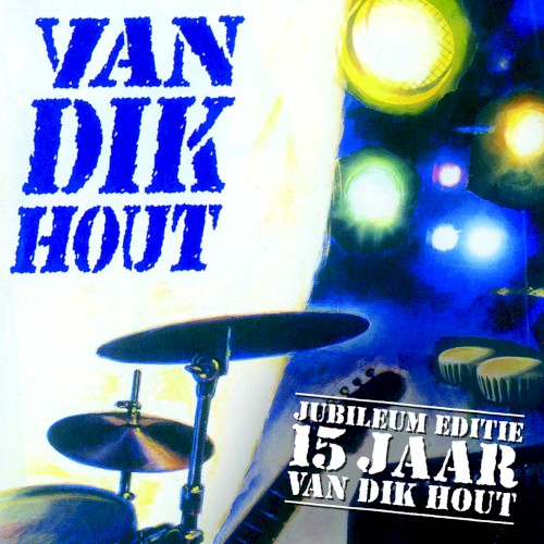 Van Dik Hout - 's Nachts In Mijn Dromen (Live)