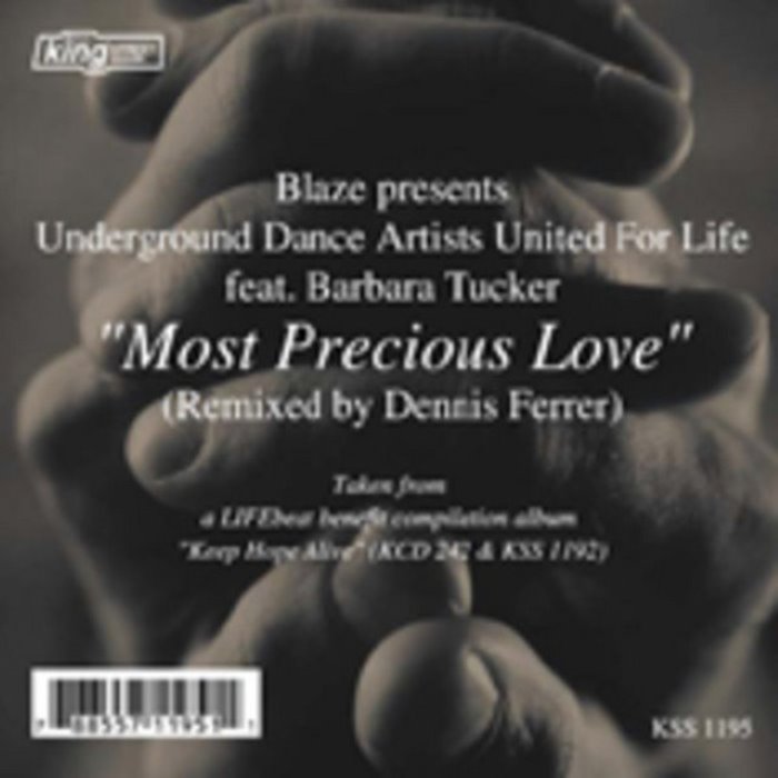 Something Good, Blaze, Underground Dance Artists United For Life, Barbara Tucker & Yotto - Most Precious Love