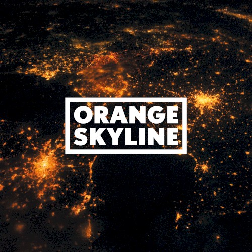 Orange Skyline - Don't Listen
