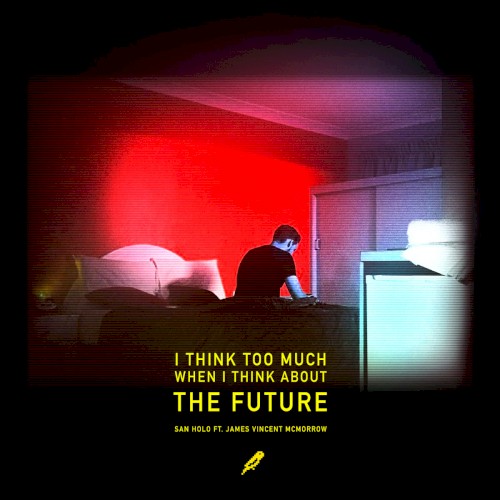 San Holo Feat. James Vincent McMorrow - The future