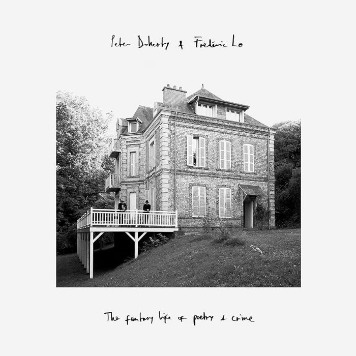Peter Doherty And Frederic Lo - The Fantasy Life Of Poetry & Crime