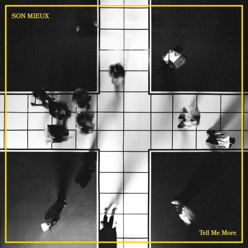 Son Mieux - TELL ME MORE