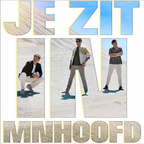 Je Zit In M'n Hoofd