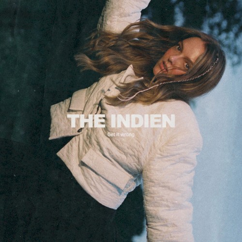 Get It Wrong - The Indien - 2026-03-19