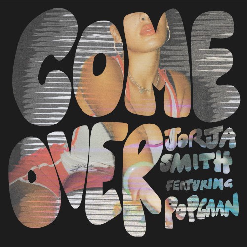 Jorja Smith Feat. Popcaan - Come over