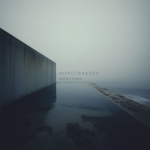 Oblivion Walker - Hippotraktor - 2026-08-11